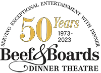 Beef and Boards Dinner Theatre